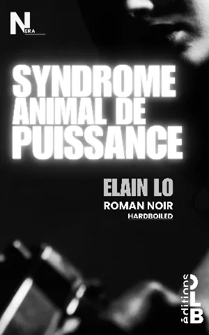 Elaine Lo – Syndrome animal de puissance